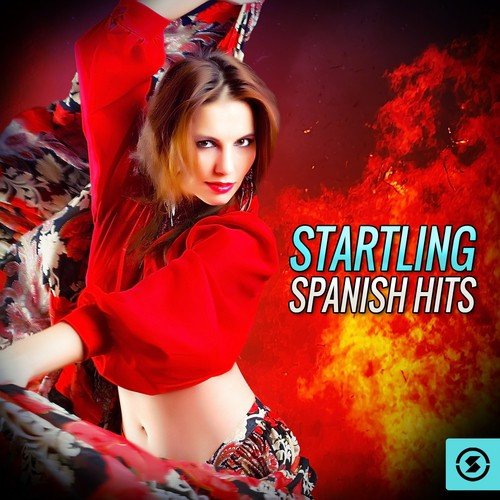 Startling Spanish Hits