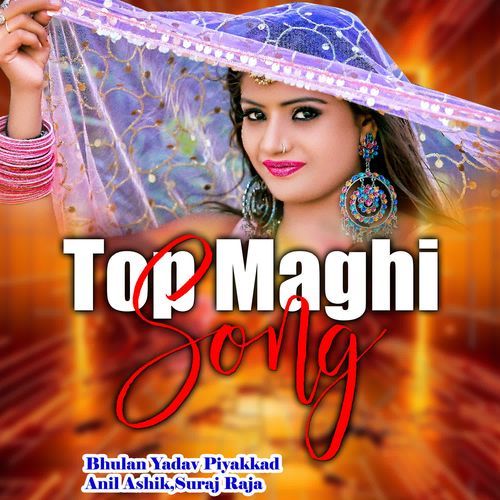 Top Maghi Song
