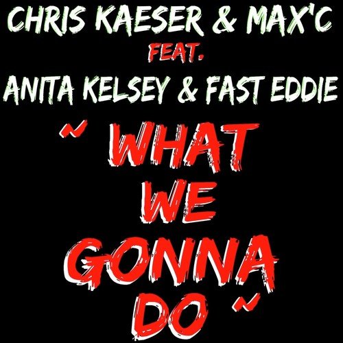 What We Gonna Do (Mode Ck Mix)