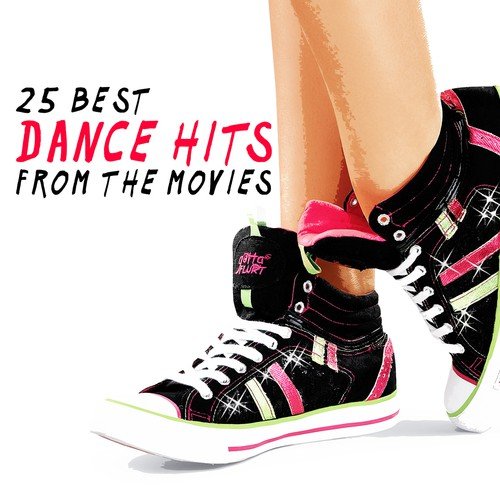 25 Best Dance Hits from the Movies