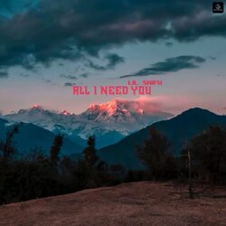 All I Need You-AAEPaQJ7fmE