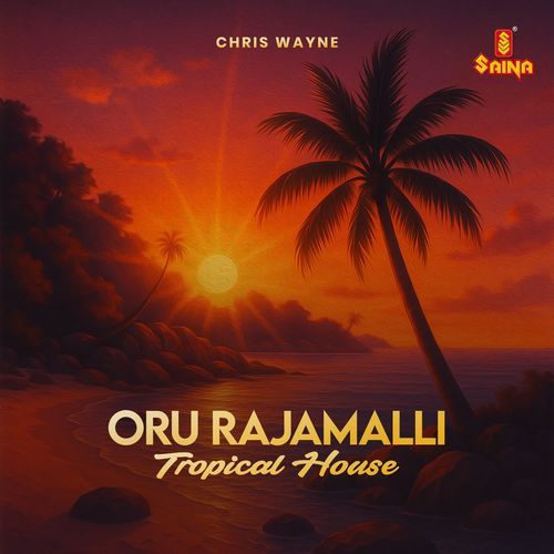 Oru Rajamalli - Tropical House