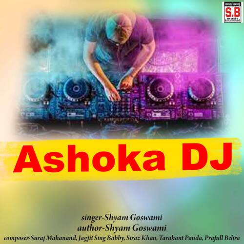 Ashoka Dj