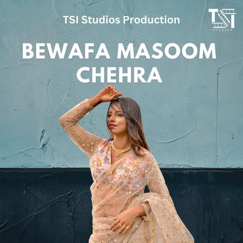 BEWAFA MASOOM CHEHRA