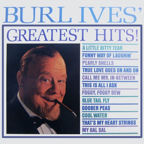 Burl Ives' Greatest Hits