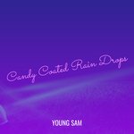 Candy Coated Rain Drops