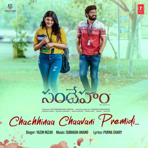Chachhinaa Chaavani Premidi (From "Sandeham")