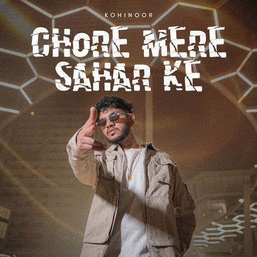 Chore Mere Sahar Ke