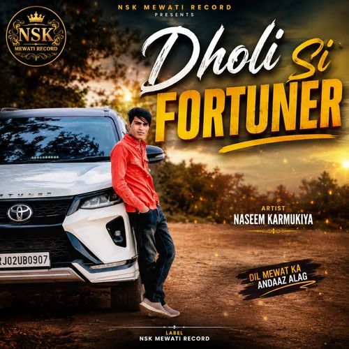 Dholi Si Fortuner