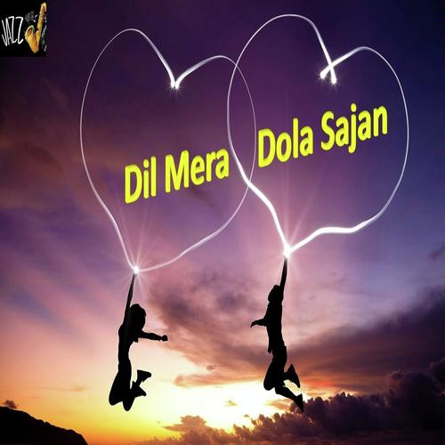 Dil Mera Dola Sajan_poster_image