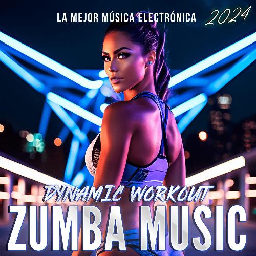 Dynamic Workout Zumba Music 2024
