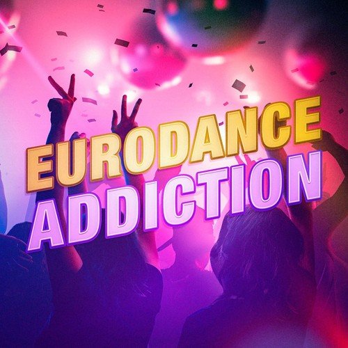  Eurodance Addiction