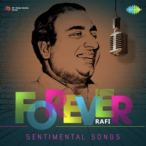 Forever Rafi - Sentimental Songs