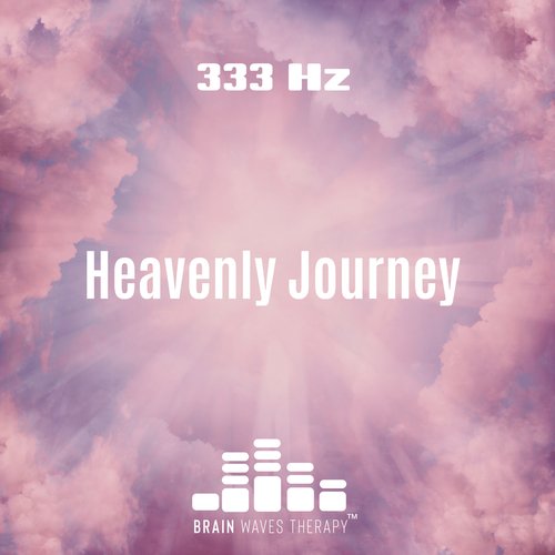 Heavenly Journey: 333 Hz Pure Frequency (Peace, Energy & Love)