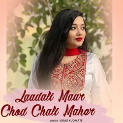 Laadali Maar Chod Chali Maher-JRgsewBXbms