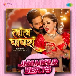 Laal Ghaghra (Jhankar Beats)-JSkDVU1gTXc