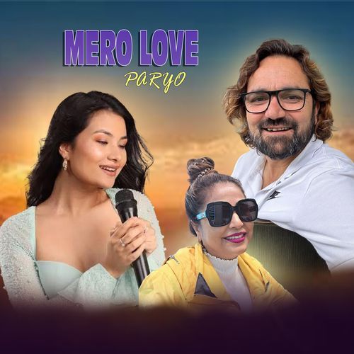 MERO LOVE PARYO