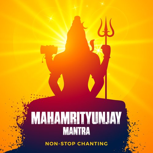 Mahamrityunjay Mantra (Non-Stop Chanting)