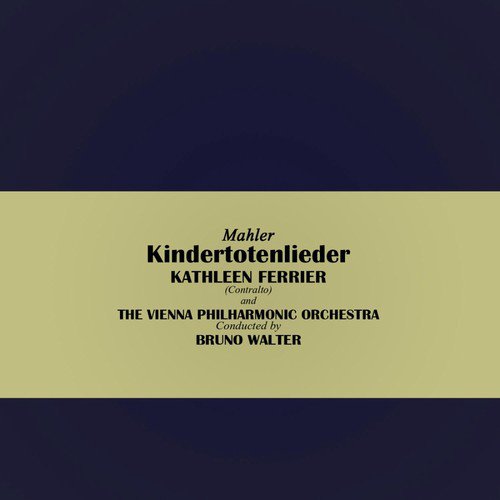 Mahler Kindertotenlieder