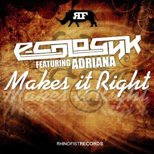 Makes it Right Feat. Adriana