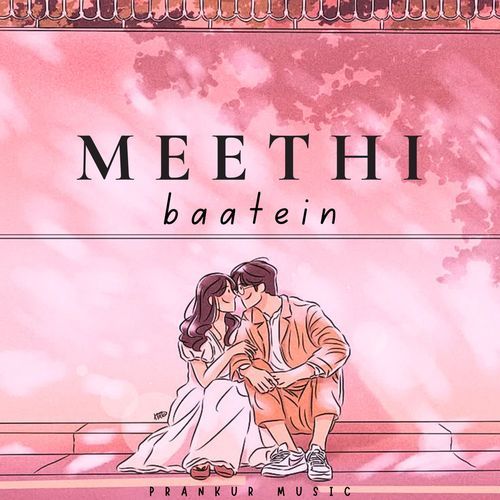 Meethi Baatein