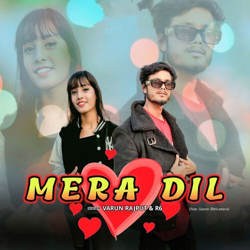 Mera Dil (Feat. Gaurav Shrivastava)