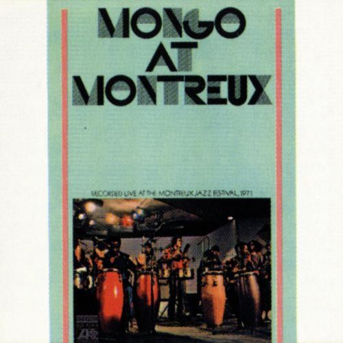 Mongo At Montreux (Live)