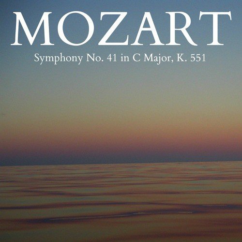 Mozart - Symphony No. 41 in C Major, K. 551