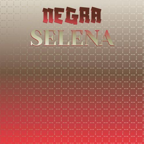 Negra Selena