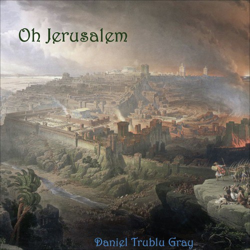 Oh Jerusalem
