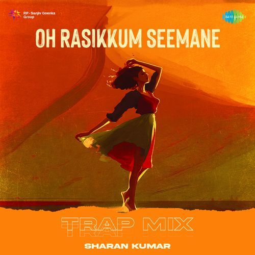 Oh Rasikkum Seemane - Trap Mix