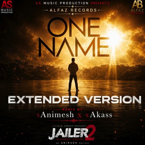 One Name Extended ( Jailer 2) sAnimesh x sAkass