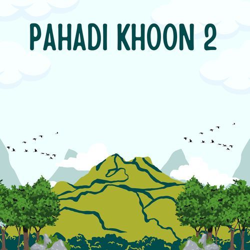 Pahadi Khoon 2