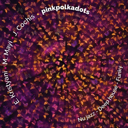 PinkPolkaDots (Nu Jazz, Deep House, Funky)