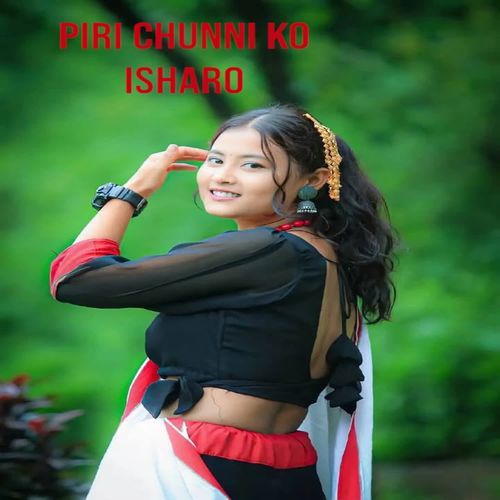 Piri chunni ko isharo