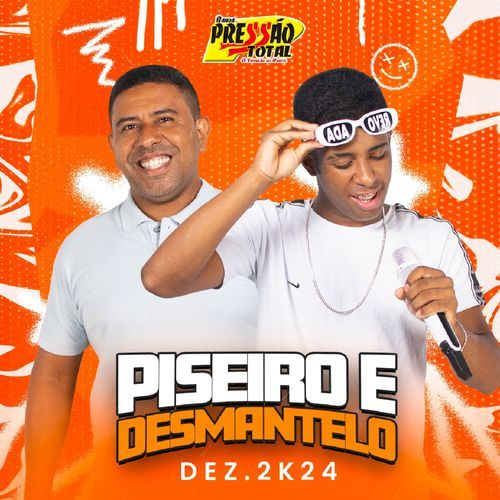 Piseiro e Desmantelo