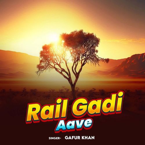 Rail Gadi Aave