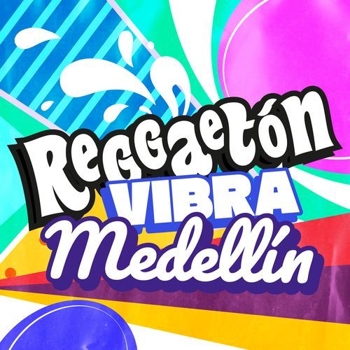 Reggaetón Vibra Medellin