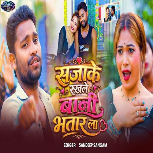 Sajake Rakhle Bani Bhatar La