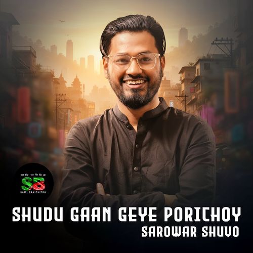 Shudhu Gaan Geye Porichoy