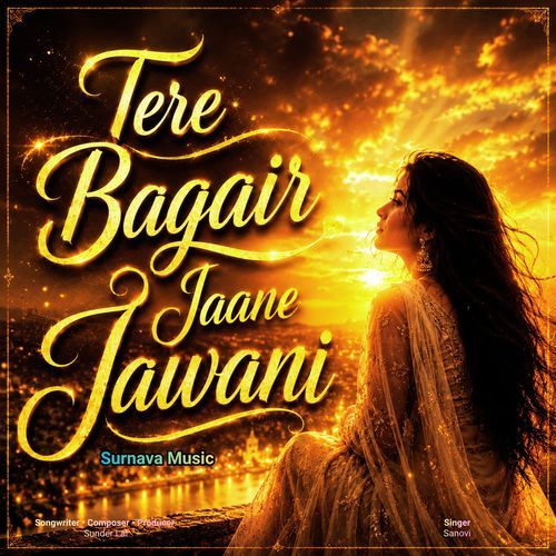 Tere bagair jaane jawani