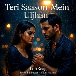 Teri Saason Mein Uljhan
