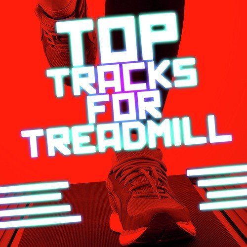 Top Tracks for Treadmill