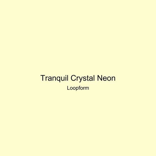 Tranquil Crystal Neon