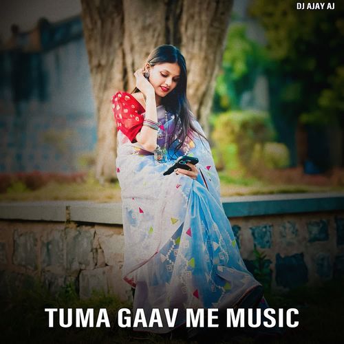 Tuma Gaav Me Music