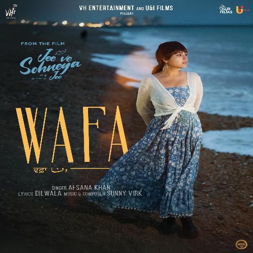 Wafa ("Jee Ve Sohneya Jee")