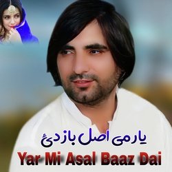 Yar Mi Asal Baaz Dai