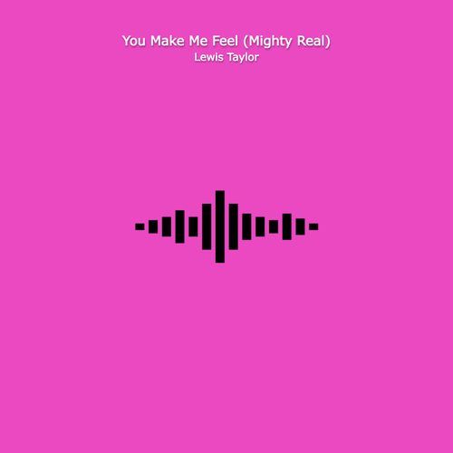 You Make Me Feel (Mighty Real)_poster_image