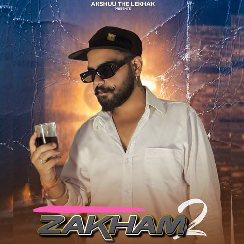 Zakham 2