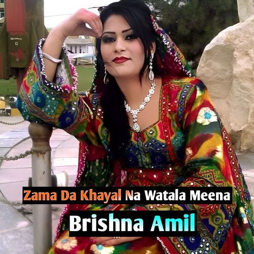 Zama Da Khayal Na Watala Meena